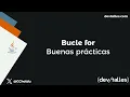 Java Explora el lenguaje desde cero - Bucle for Buenas practicas
