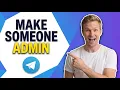 How To Make Someone An Admin On Telegram Quick Guide