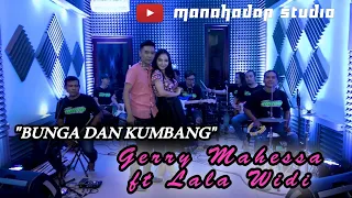 Download LALA WIDI ft GERRY MAHESSA - BUNGA DAN KUMBANG - Cover MANAHADAP STUDIO MP3