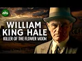 Download Lagu William King Hale - Killers of the Flower Moon