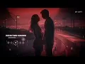 Phir Bhi Tumko Chaahunga (Slowed + Reverb) | Arijit Singh, Shashaa Tirupati | SR Lofi