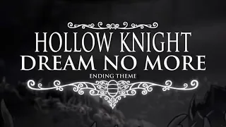 Christopher Larkin - Hollow Knight: Dream No More Ending Theme