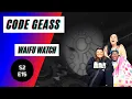 Code Geass S2E15 The C s World Waifu Watch