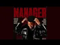 Ceeka Rsa ,Tyler ICU  & Optimist Music ZA ft Khal Harrison,  Mbuxx & Stady Kay - Manager