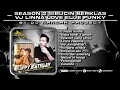 Funkot Full Album - SPESIAL SESION 2 SIBUCIN BERKELAS - HAPPY BIRTHDAY VJ LINNA LOVE ELJE FUNKY