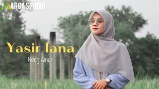 Download YASIR LANA NENG AINUN SHOLAWAT PEMBUKA REZEKI MP3