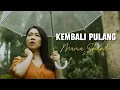 Download Lagu KEMBALI PULANG - MARIA SHANDI ( Official Lyrik Video )