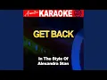 Download Lagu Get Back (In the Style of Alexandra Stan) (Karaoke Version)