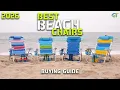 Best Beach Chairs 2026 - Top 8 Best Chairs for Beach Buying Guide