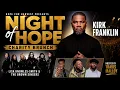 Night of Hope with Kirk Franklin Stellar Awards Weekend 2026