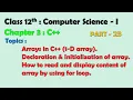 12th Computer Science - I Chapter 3 C Arrays in C Declaration Read and display