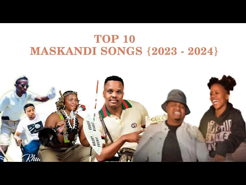 Download MP3 Top 10 Maskandi Songs 2023/2024