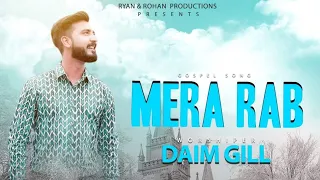 Download New Masihi Geet 2021 Mera Rab | Daim Gill | Akash Sonu | Qaiser Khalid | Anum Ashraf | Gao Sana | 4K MP3