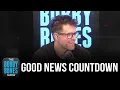 Bobby Counts Down The Feel Good News With The Good News Countdown