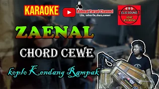 Download Zaenal Karaoke Chord Cewe Koplo Kendang Rampak ( Chord GM ) MP3