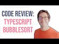 Code Review TypeScript Bubblesort in just the type system