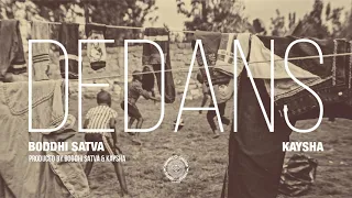 boddhi satva x kaysha dedans