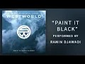 Westworld S2 Official Soundtrack | Paint It, Black - Ramin Djawadi | WaterTower