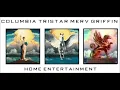 THE NEW COLUMBIA TRISTAR MERV GRIFFIN HOME ENTERTAINMENT