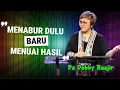Download Lagu MENABUR DULU BARU MENUAI HASIL- PS DEBBY BASJIR