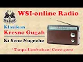 WSI Radio | Kresno Gugah | Ki Seno Nugroho