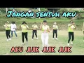 Download Lagu DJ JANGAN SENTUH AKU - AKU JIJIK SAMA KAMU - SENAM KREASI BY JERO MELATI