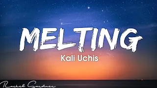 Kali Uchis - Melting (Lyrics)