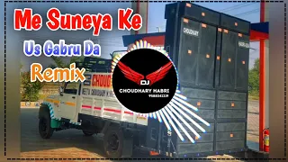 main suneya us gabru da tagda hai ghar bar kude remix dj choudhary habri tahniyon tutte phul remix