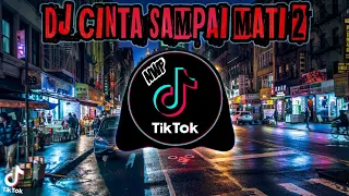 dj cinta sampai mati 2 kangen band remix terbaru 2022 full bass 
