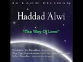 Download Lagu Haddad Alwi - The Way Of Love