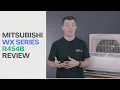 NEW Mitsubishi WX Series Mini Split Full Specs Features Applications