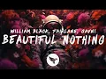 Download Lagu William Black \u0026 Fairlane - Beautiful Nothing (Lyrics) ft. gavn!