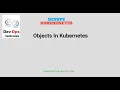 Kubernetes Preethi DevOps Kubernetes - Objects