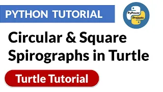 Circular Square Spirographs in Turtle Turtle Python Tutorial PyPower