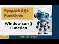 PySpark SQL sum Function Calculating Cumulative Sums within a Window