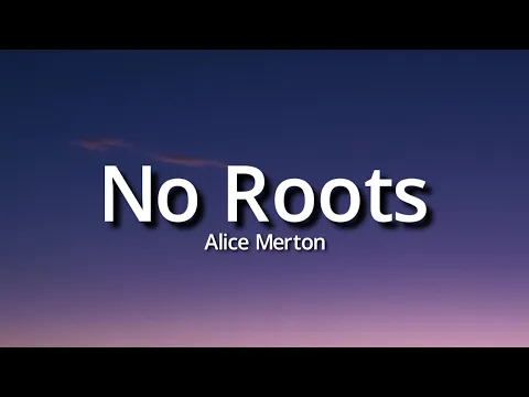 Download MP3 Alice Merton - No Roots (Lyrics) (Tiktok Song) | A thousand times