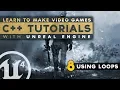 Using Loops - C Fundamentals with Unreal Engine 4
