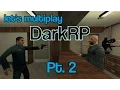 Let s Multiplay DarkRP - Part 2
