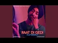 Download Lagu Raat Di Gedi