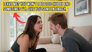 My Cheating Wife Said 'You'll Never Leave Me' ! So I Made the Day I Left Her Unforgettable