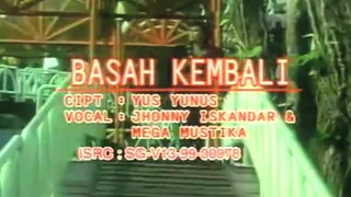 mega mustika u0026 jhonny iskandar basah kembali official video klip 