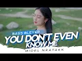 Download Lagu You Don't Even Know Me - DJ Topeng Remix