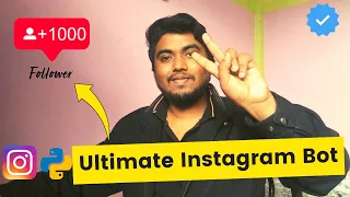 I made an Unlimited Auto-Follow Instagram Bot using python Hindi