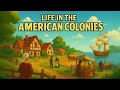Life in the American Colonies Explained Grade 5 Social Science Disney Style Story