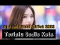 Download Lagu Dj Remix Engkau Yang Mulai Engkau Yang Berjanji-Dj Terlalu Sadis Viral Di Tiktok 2023