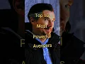 Download Lagu Top 10 Most Powerful Avengers || Powerful Avengers #shorts #top10 #avengers