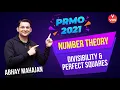 NUMBER THEORY Divisibility and Perfect Squares PRMO 2021 Exam Preparation Abhay Mahajan VOS