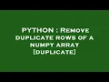 PYTHON Remove duplicate rows of a numpy array