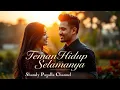 Download Lagu Teman Hidup Selamanya - Lagu Cinta Sejati Paling Menyentuh Hati