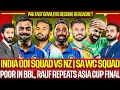 Lagu India ODI Squad vs NZ | Poor in BBL, Rauf Repeats Asia cup Final, Pak Media Slams | SA WC Squad